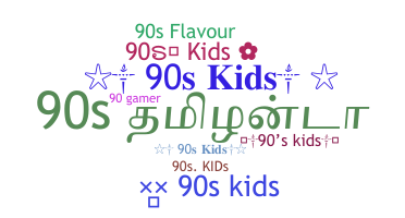 Nickname - 90skids