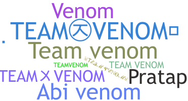 Nickname - Teamvenom