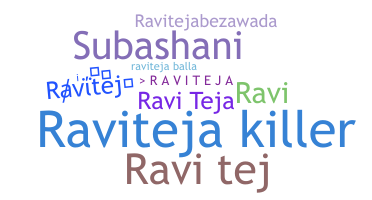 Nickname - Raviteja