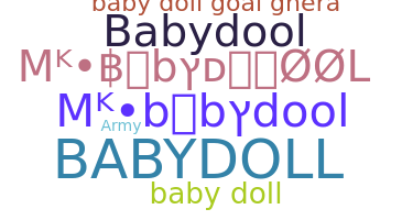 Nickname - babydool