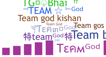 Nickname - TEAMGOD