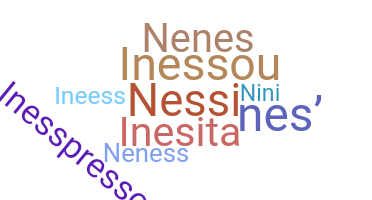 Nickname - Ines