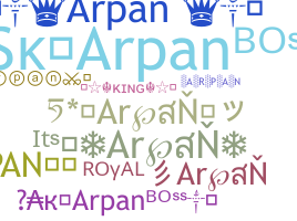 Nickname - Arpan