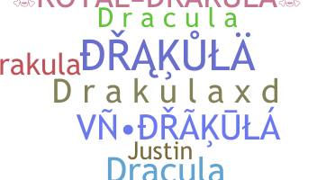 Nickname - drakula