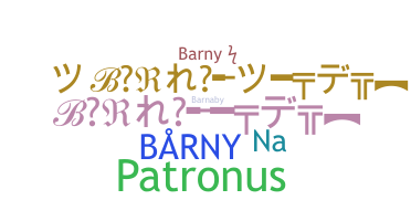 Nickname - Barny