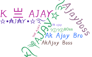 Nickname - AKAJAY