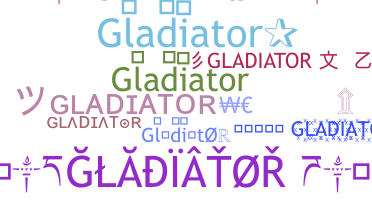 Nickname - gladiator