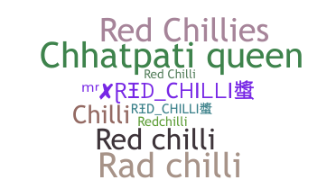 Nickname - redchilli