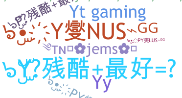 Nickname - YY