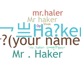 Nickname - MrhAKer