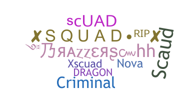 Nickname - Scuad