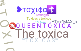 Nickname - Toxicas