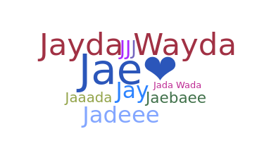 Nickname - Jada