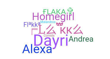 Nickname - Flaka