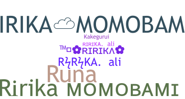 Nickname - Ririka