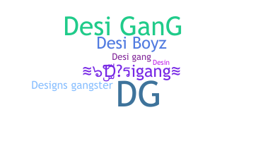 Nickname - Desigang