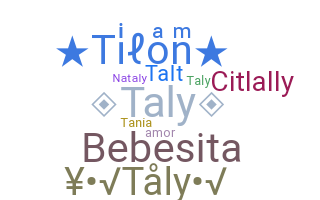 Nickname - taly