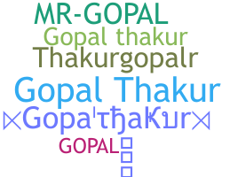 Nickname - Gopalthakur
