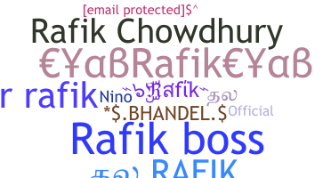 Nickname - Rafik