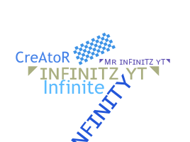 Nickname - infinitz