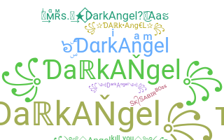 Nickname - DarkAngel