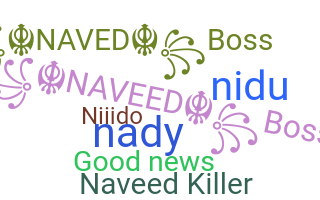 Nickname - Naveed