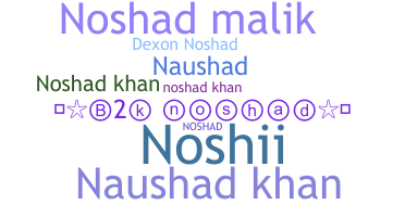 Nickname - Noshad