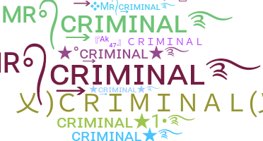 Nickname - Criminal
