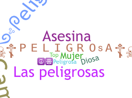 Nickname - Peligrosa