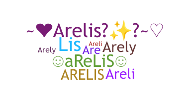 Nickname - Arelis
