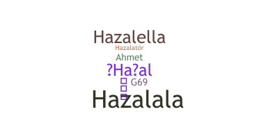 Nickname - Hazal