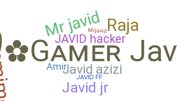 Nickname - Javid