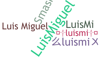 Nickname - luismi