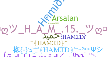 Nickname - Hamid