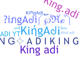 Nickname - KingAdi