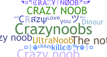 Nickname - CrazyNoob