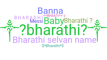 Nickname - Bharathi