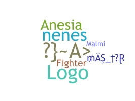 Nickname - Anes