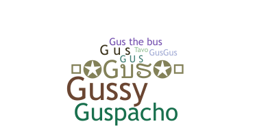 Nickname - gus