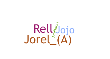 Nickname - Jorel
