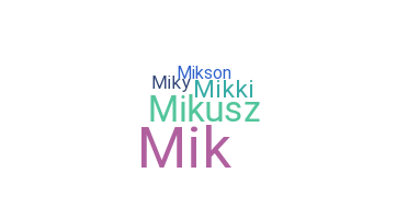 Nickname - Mikolaj