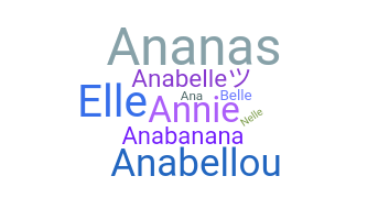 Nickname - Anabelle