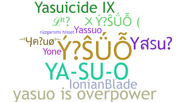 Nickname - Yasuo