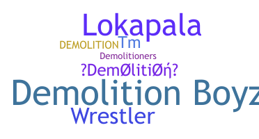 Nickname - Demolition