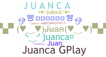 Nickname - juanca