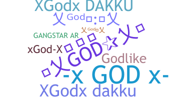 Nickname - xGODx