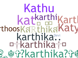 Nickname - Karthika