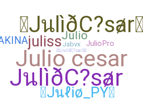 Nickname - JulioCesar