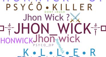 Nickname - jhonwick