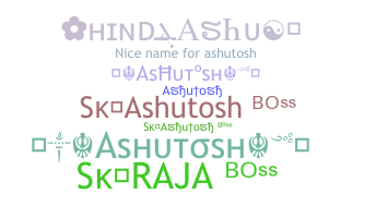Nickname - Ashutosh